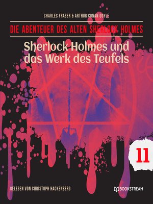 cover image of Sherlock Holmes und das Werk des Teufels--Die Abenteuer des alten Sherlock Holmes, Folge 11